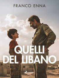 Franco Enna — Quelli del Libano