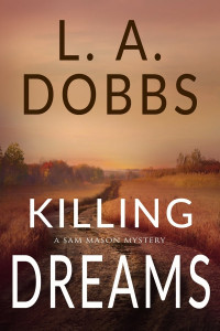 L. A. Dobbs — Killing Dreams