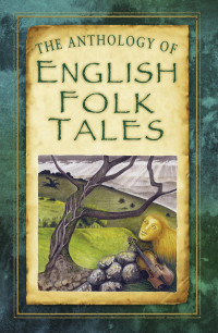 Various — The Anthology of English Folk Tales