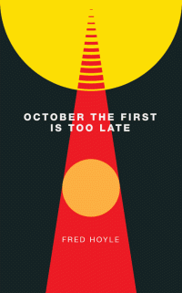 Fred Hoyle — October the First Is Too Late