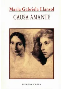 Maria Gabriela Llansol — Causa Amante