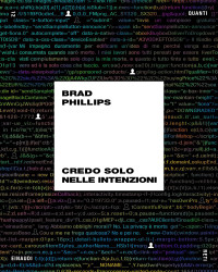 Brad Phillips — Credo solo nelle intenzioni (Quanti Einaudi 12)