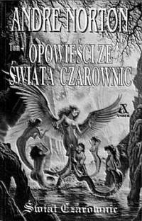 Andre Norton — Opowieści ze świata czarownic Tom 3