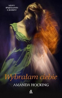 Amanda Hocking — Wybrałam Ciebie