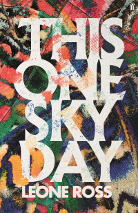 Leone Ross — This One Sky Day