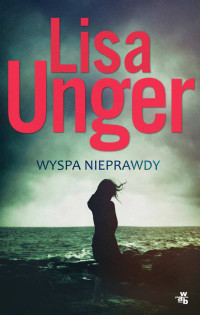 Lisa Unger — Wyspa nieprawdy