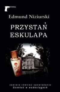 Edmund Niziurski — Przystań Eskulapa