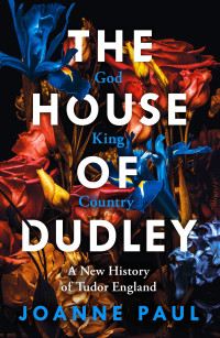 Joanne Paul — The House of Dudley