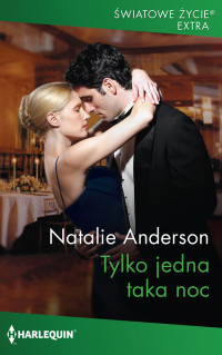 Natalie Anderson — Tylko jedna taka noc