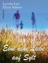 Lynda Lys & Eliza Simon — Eine neue Liebe auf Sylt