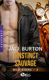 Jaci Burton [Burton, Jaci] — L'Instinct sauvage