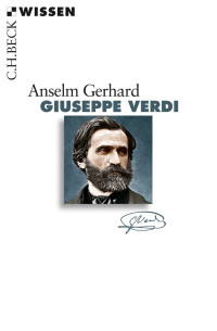 Gerhard, Anselm — Giuseppe Verdi