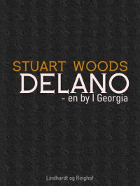 Stuart Woods [Woods, Stuart] — Delano - en by I Georgia