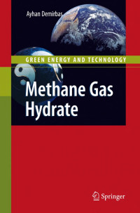 Ayhan Demirbas — Methane Gas Hydrate (Green Energy and Technology)