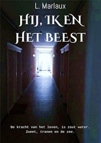 L. Marlaux — Hij, ik en het beest