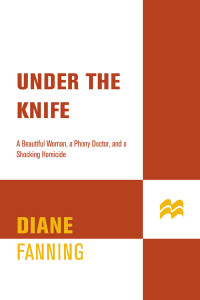 Diane Fanning — Under the Knife