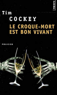 Tim Cockey — Le croque-mort est bon vivant