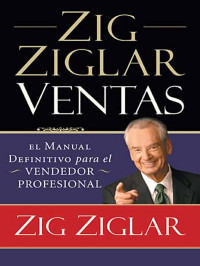 Zig Ziglar; — Zig Ziglar Ventas