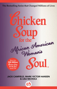 Canfield, Jack — Chicken Soup for the African American Woman's Soul