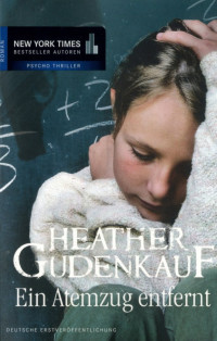 Gudenkauf, Heather — Ein Atemzug entfernt