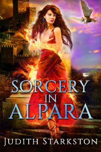 Judith Starkston [Starkston, Judith] — Sorcery in Alpara (Tesha Series Book 2)