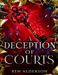 Ben Alderson — A Deception of Courts (Realm of Fey Book 3)