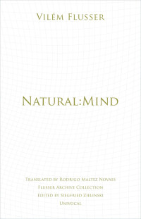 Flusser, Vilém — Natural Mind