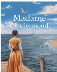 Thibault, Juliette — Madame Tout-le-monde T1