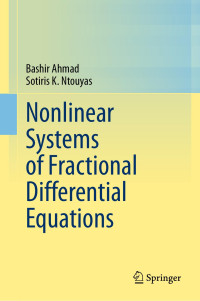 Bashir Ahmad — Nonlinear Systems of Fractional Differential Equations