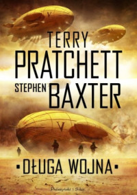 Terry Pratchettt & Stephen Baxter — Długa Wojna