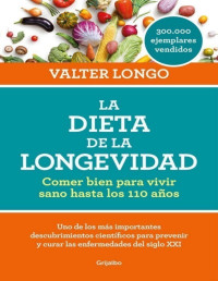 Valter Longo — LA DIETA DE LA LONGEVIDAD