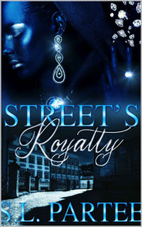 S.L. Partee — Street's Royalty 01