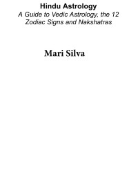 Jyotish — Hindu Astrology: A Guide to Vedic Astrology, the 12 Zodiac Signs and Nakshatras