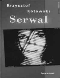 KOTOWSKI KRZYSZTOF — Serwal