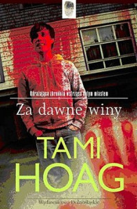 Tami Hoag — Za Dawne Winy