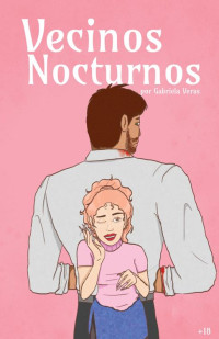 Gabriela Veras — Vecinos Nocturnos (Spanish Edition)