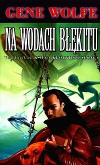 Gene Wolfe — Na wodach B łękitu