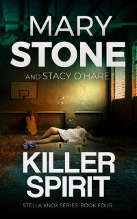 Mary Stone — Killer Spirit (Stella Knox FBI Mystery Series Book 4)