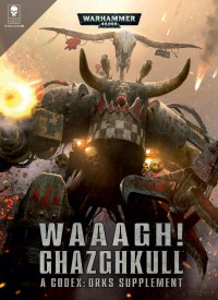 coll — Waaagh! Ghazghkull (The Lore)