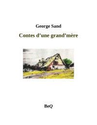George Sand — Contes d'une grand'mère
