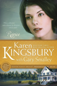 Karen Kingsbury;Gary Smalley; & Gary Smalley — Rejoice