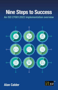 Calder, Alan; — Nine Steps to Success: An ISO 27001:2022 Implementation Overview