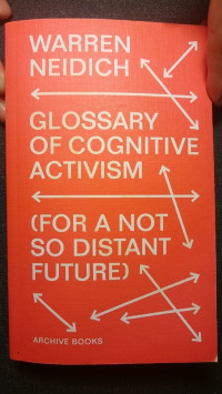 Warren Neidich — Glossary of Cognitive Activism (For a Not so Distant Future)