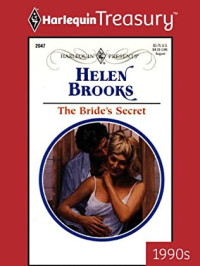Helen Brooks — The Bride's Secret (Mills & Boon Vintage 90s Modern)