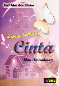 Ibnu Atoirahman — Bukan Sekadar Cinta