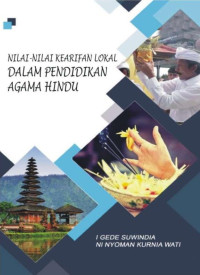 I Gede Suwindia, Ni Nyoman Kurnia Wati — Nilai-Nilai Kearifan Lokal dalam Pendidikan Agama Hindu