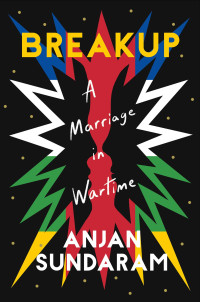 Anjan Sundaram — Breakup