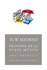 Theodor W. Adorno — Filosofía de la nueva música