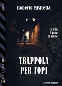 Roberto Mistretta — Trappola per topi