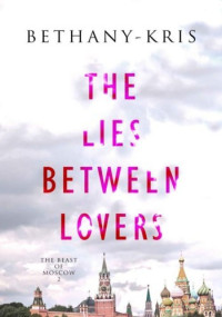 Bethany-Kris — The Lies Between Lovers
